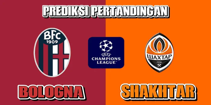 UEFA-Champions-League---Prediksi-Pertandingan-Bologna-vs-Shakhtar-Donetsk,-18-September-2024